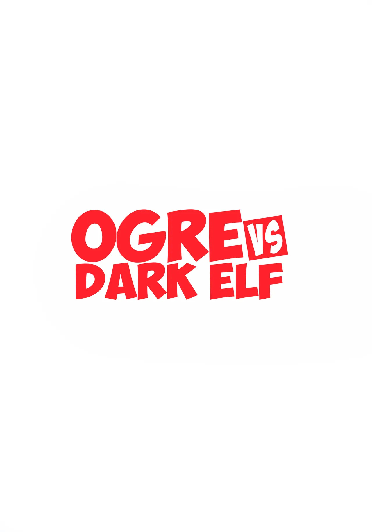 (C106) [M-ya (Mikoyan)] Ogre tai Dark Elf Soushuuhen Plus | Ogre Vs Dark Elf Omnibus Plus [English] - Page 2