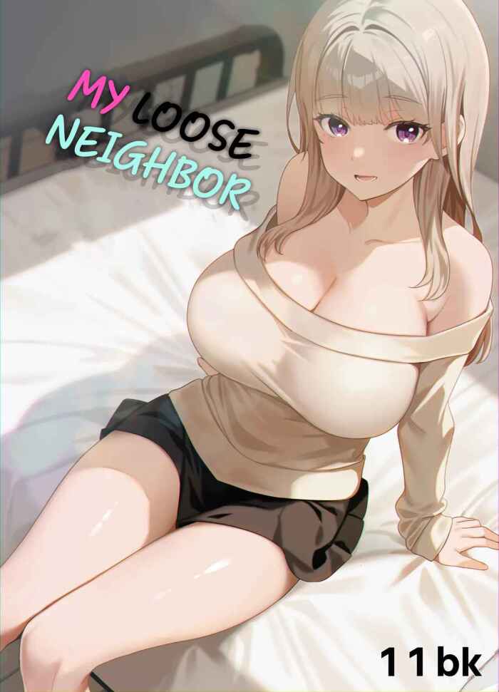 My Loose Neighbor