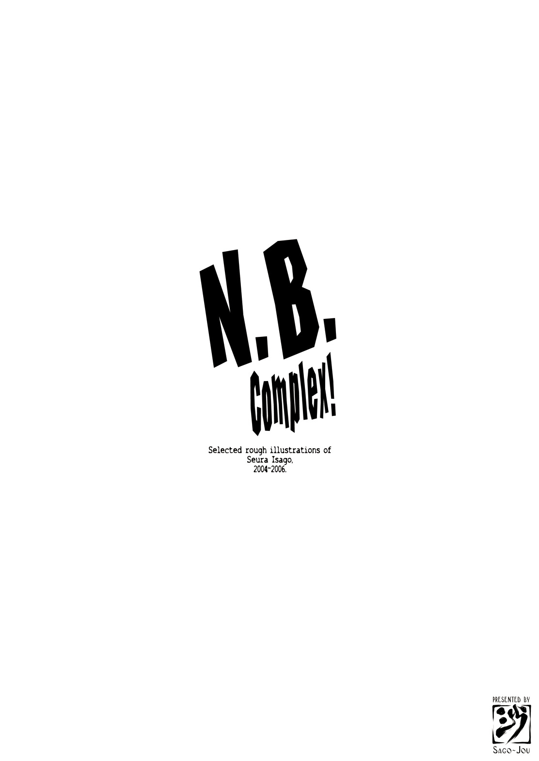 (COMIC1) [Sago-Jou (Seura Isago)] N.B. Complex! (Various) [Digital] - Page 130