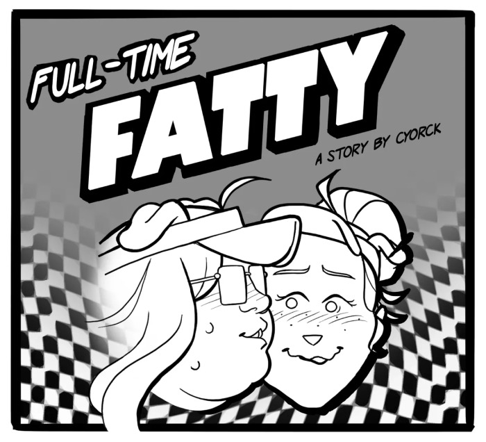 [ Cyorck ] Full-time fatty